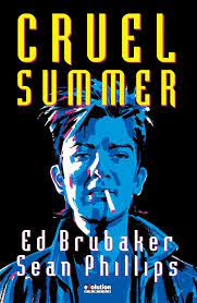 cruel-summer-ed-brubaker-sean-phillips