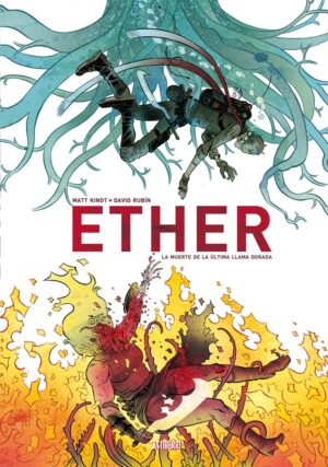 ether-1-la-muerte-de-la-ultima-llama-dorada-astiberri