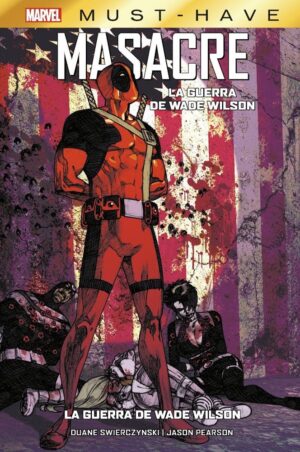 marvel-must-have-masacre-la-guerra-de-wade-wilson-panini