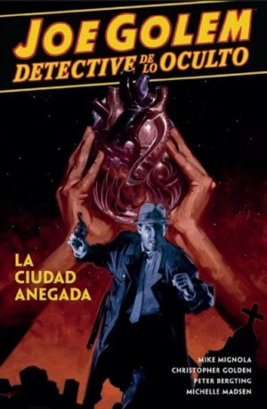 joe-golem-detective-de-lo-oculto-3-la-ciudad-anegada