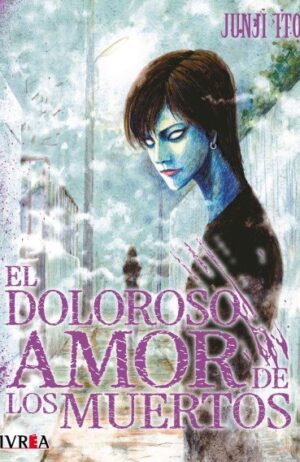 junji-ito-el-doloroso-amor-de-los-muertos-ivrea-argentina