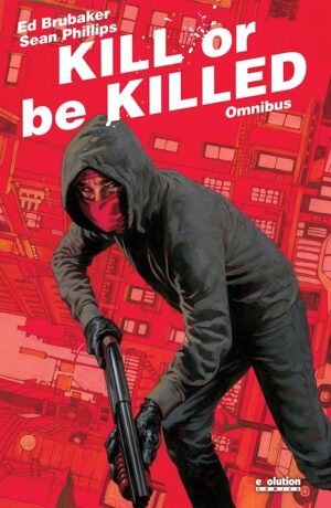 kill-or-be-killed-omnibus-ed-brubaker-sean-phillips-panini