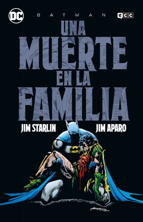 BATMAN UNA MUERTE EN LA FAMILIA  JIM APARO - ECC