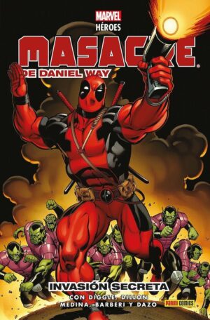 marvel-heroes-masacre-de-daniel-way-1-invasion-secreta-panini