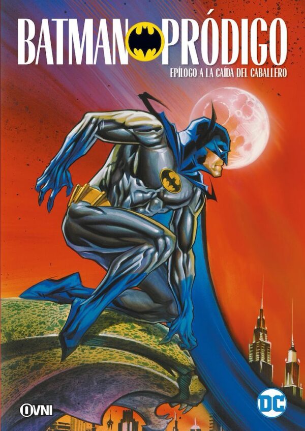 BATMAN KNIGHTFALL 07  LA CAÍDA DEL CABALLERO OSCURO EPÍLOGO - OVNI