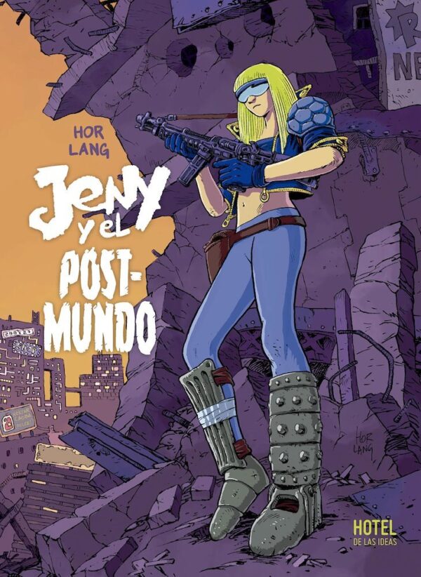 JENY Y EL POST MUNDO - HOTEL DE LAS IDEAS