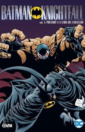 batman-knightfall-01-preludio-a-la-caida-del-caballero-oscuro-ovni