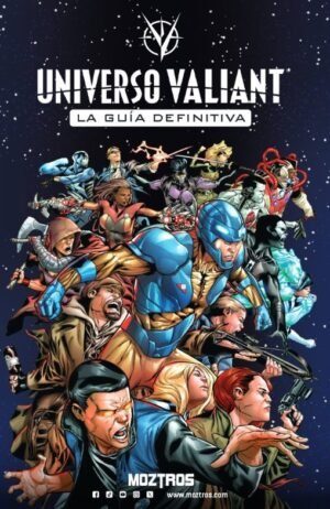 universo-valiant-la-guia-definitiva-moztros