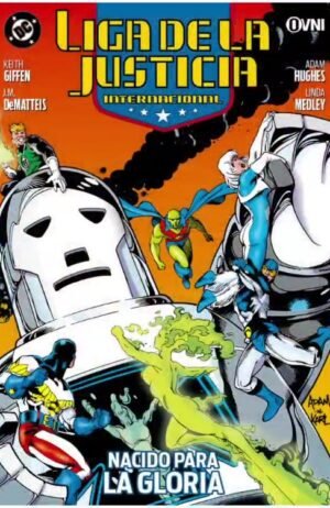 liga-de-la-justicia-internacional-07-nacido-para-la-gloria-ovni