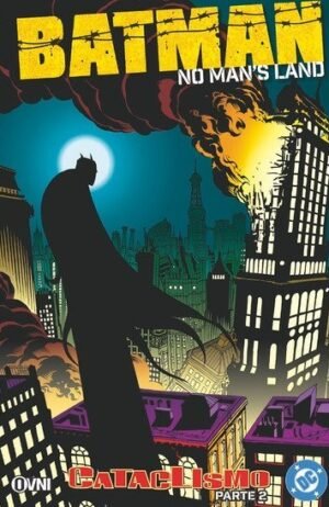 batman-no-man-s-land-04-cataclismo-parte-2-ovni