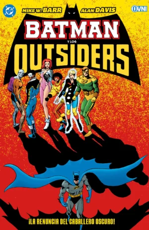 BATMAN Y LOS OUTSIDERS 05 - OVNI