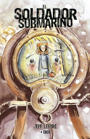 el-soldador-submarino-j-lemire-astiberri