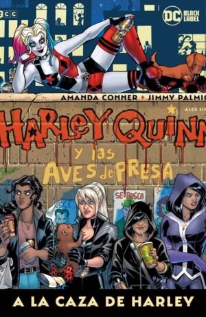 HARLEY QUINN A LA CAZA DE HARLEY ECC
