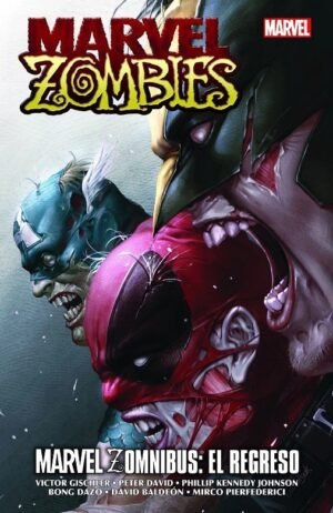 MARVEL ZOMBIES ZOMNIBUS EL REGRESO
